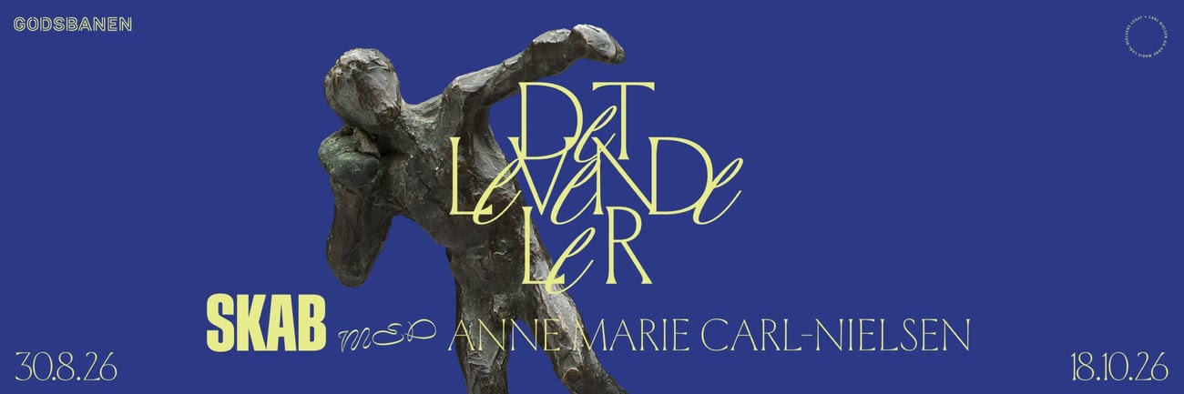 Exhibition at Godsbanen AUG 29 to OCT 18 + Dance workshops 26 & 27 SEP